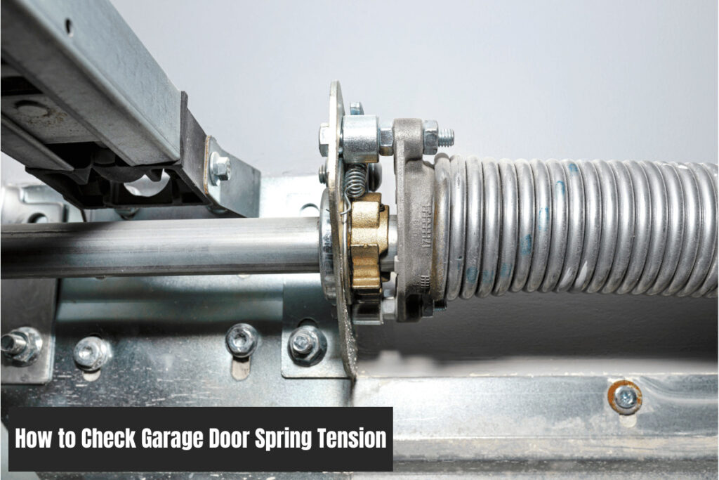 How to Check Garage Door Spring Tension